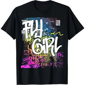 Fly Girl 80s 90s Rap B-Girl Old School Hip Hop Graffiti T-Shirt