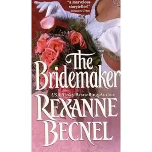 USED-The Bridemaker by Rexanne Becnel (Unknown)