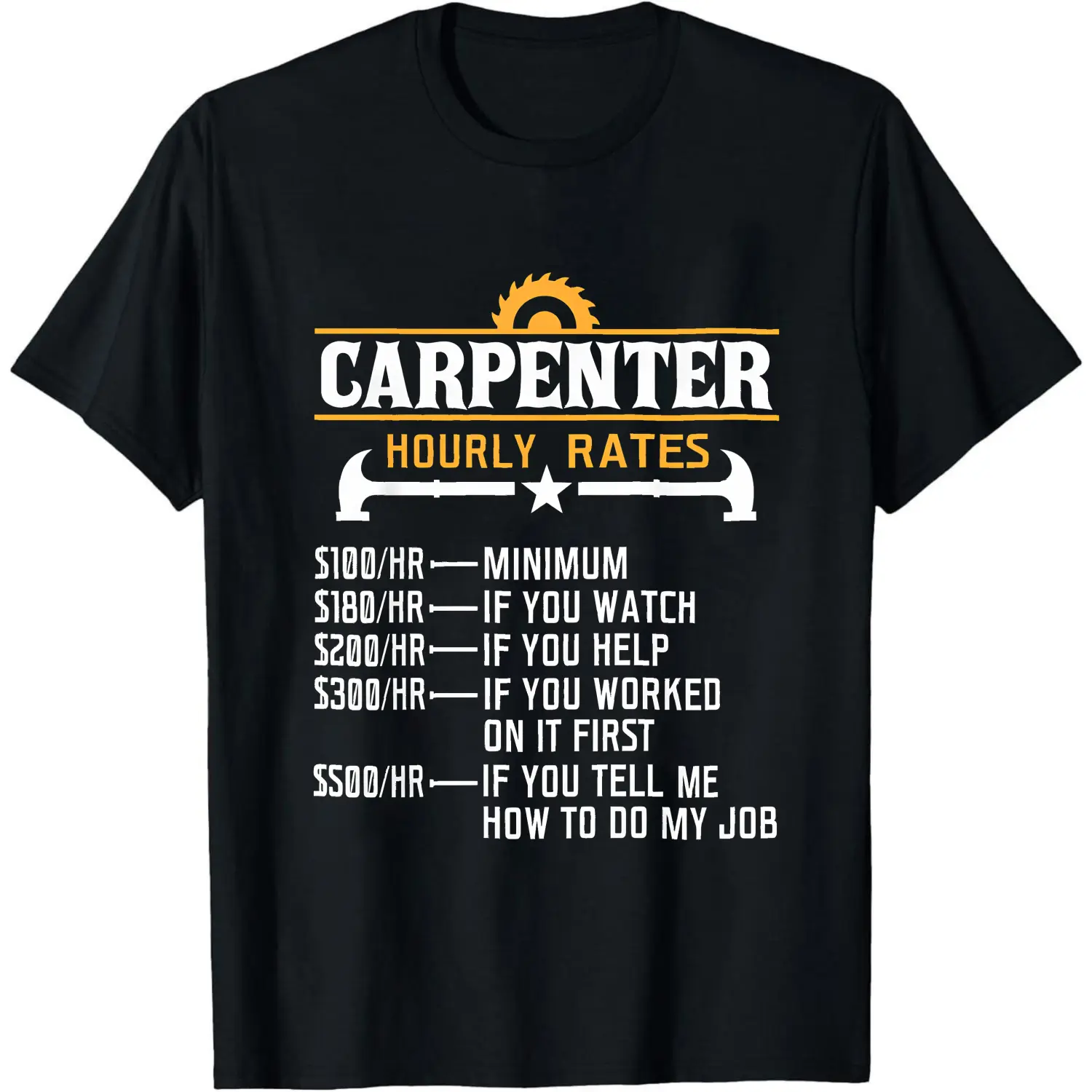 100% Cotton Carpenter Hourly Rates List T-Shirt Women Men Unisex Clothing Streetwear