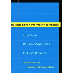 USED-Business Driven Information Technology: Answers to 100 Critical Questions for Managers (Paperback)