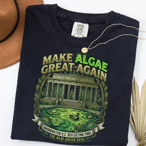 Make Alg4e Great Again Shirt, New Green Deal Parody Tee, Environmental Humor Graphic, Nature Shirt