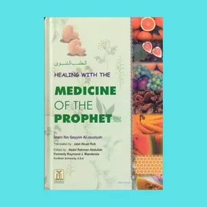 Healing with the Medicine of the Prophet By Ibn Qayyim al-Jauziyah