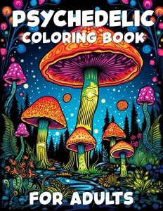 Psychedelic Coloring Book for Adults, Adult Coloring Book, Trippy Coloring Book, Stoner Coloring Book, Paperback