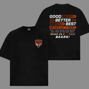 Good Better Best Shirt, Chicago Pro Football Mantra Shirt, Inspirational Coach Shirt, Good Better Best Double-Sided Printed T-Shirt
