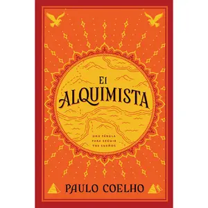 USED-The Alchemist \ El Alquimista: Una Fábula Para Seguir Tus Sueños by Coelho, Paulo (Paperback)
