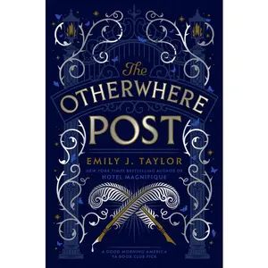 The Otherwhere Post (a Good Morning America YA Book Club Pick) -- Emily J. Taylor - Paperback