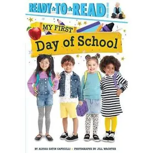 MY FIRST DAY OF SCHOOL: READY-TO-READ PRE-LEVEL 1 [Tradepaper]