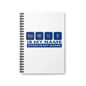 Genius is my name, Stem is my game Spiral Notebook - Ruled Line