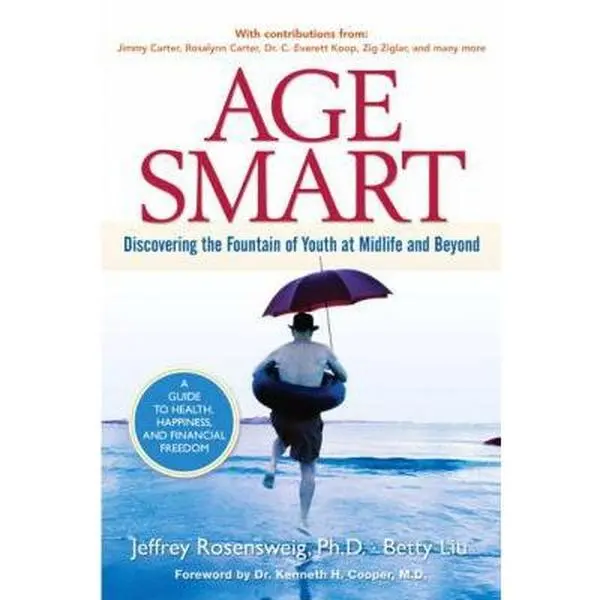 USED Book - Age Smart: Discovering The Fountain Of Youth At Midlife and Beyond by Jeffrey A. Rosensweig (Hardcover) - english
