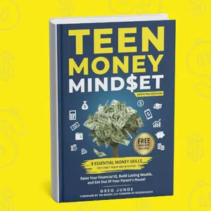 Teen Money Mindset - Essential Money Skills for Teens & Parents - Practical Guide to Personal Finance & Life Skills - Free Tools Included finance  books books  for  teens