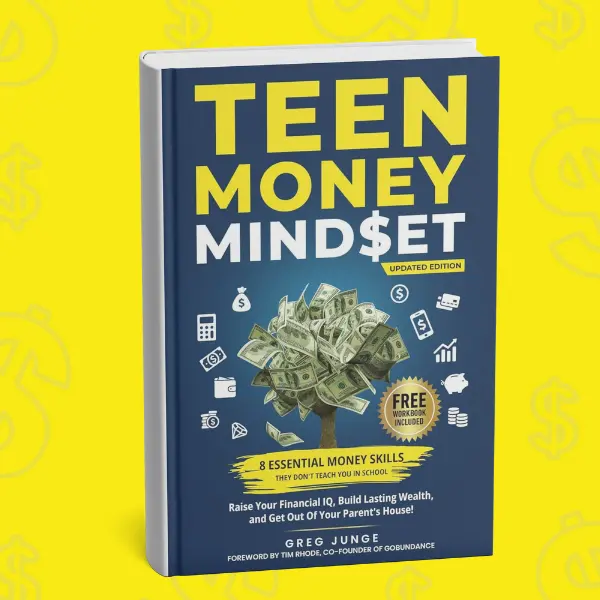 Teen Money Mindset - Essential Money Skills for Teens & Parents - Practical Guide to Personal Finance & Life Skills - Free Tools Included finance  books books  for  teens