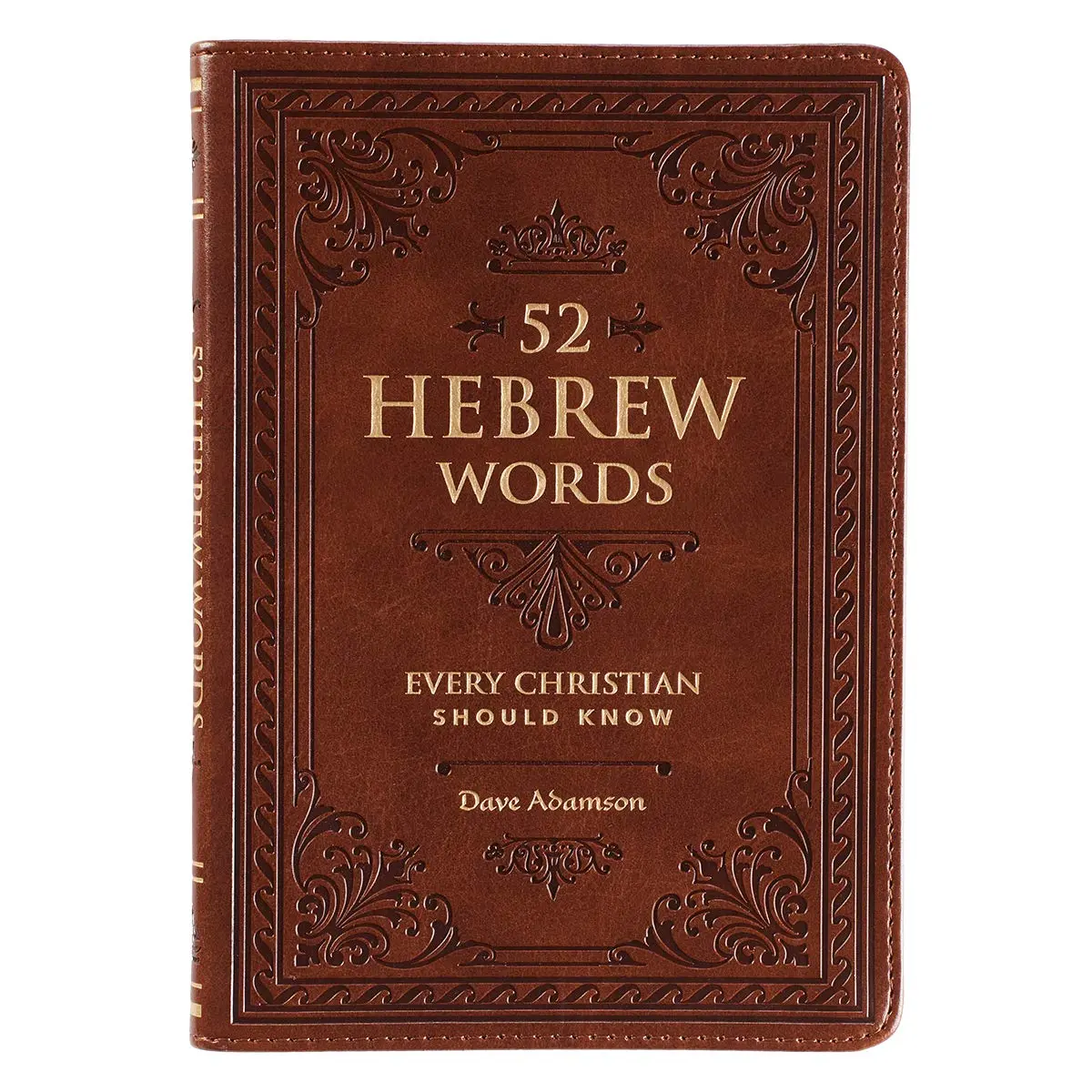 52 Hebrew Words Every Christian Should Know Spiritual Reference Book, Imitation Leather, Portable Size, March 15 2018 Tool Gift