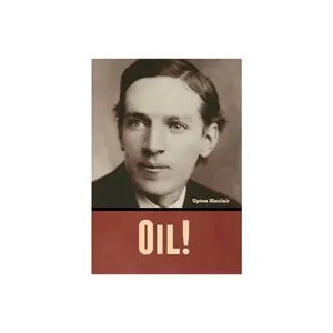 Oil! - by  Upton Sinclair (Hardcover)