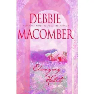 USED-Changing Habits by Debbie Macomber (Hardcover)