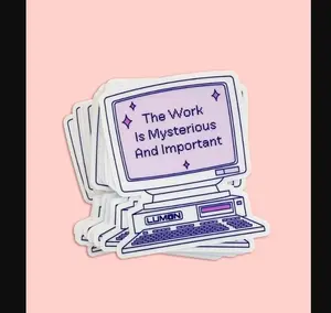 Severance Sticker – Lumon Industries Vinyl Sticker – The Work Is Mysterious And Important – Retro Computer Sticker – Tv Show Merch
