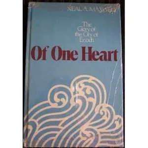 USED Book - Of One Heart: The Glory of the City of Enoch by Neal A. Maxwell (Unknown) - english