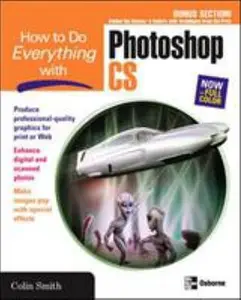 USED-How to Do Everything with Photoshop CS by Colin Smith (Paperback)