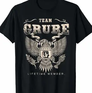 Team GRUBE Lifetime Member Last Name T-Shirt BT2
