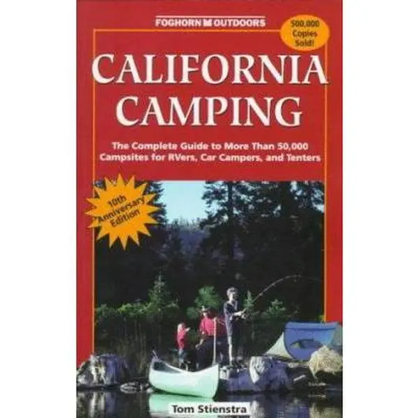 USED Book - California Camping: The Complete Guide to More Than 50,000 Campsites for Tenters, Rvers, and Car Campers (10th) by Tom Stienstra (Paperback) - english