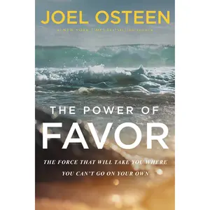 The Power of Favor by Joel Osteen [Paperback Book]
