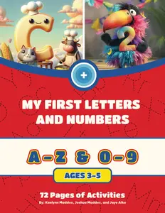 Tracing ABCs and Numbers: My First Letters And Numbers Workbook: Exciting Activities to Learn Letters, Numbers, Pencil Skills, and Handwrit