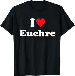 I Love Euchre T-Shirt | Unisex Cotton Tee, Short Sleeve, SIZE S-5XL