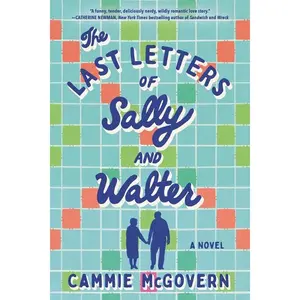 The Last Letters of Sally and Walter by Cammie McGovern (Paperback)