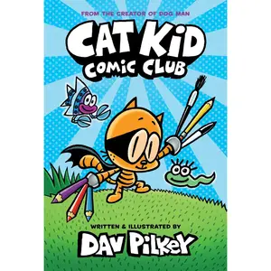 USED-Cat Kid Comic Club: A Graphic Novel (Cat Kid Comic Club #1): From the Creator of Dog Man: Volume 1 by Pilkey, Dav (Library Binding)