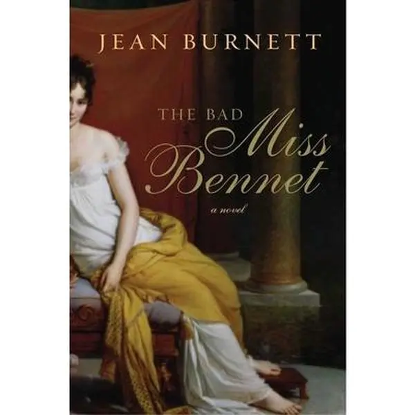 USED-The Bad Miss Bennet: A Pride and Prejudice Novel by Burnett, Jean (Paperback)