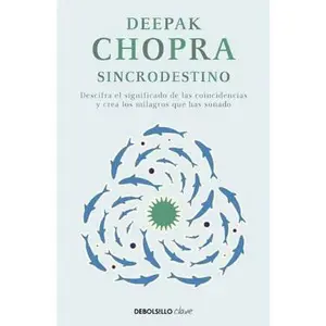 USED-Sincrodestino / The Spontaneous Fulfillment of Desire: Harnessing the Infinite Power of Coincidence (Spanish Edition) by Deepak Chopra M.D. (Hardcover)
