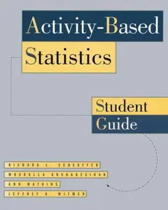USED-ACTIVITY BASED STATS: STUDENT GUIDE: . (Textbooks in Mathematical Sciences) by Richard L. Scheaffer (Paperback)