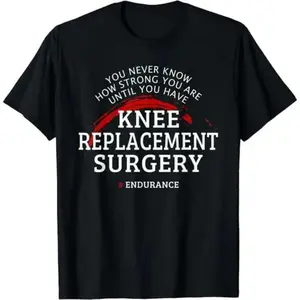 Motivational Summer T Shirt for Men's Knee Replacement Surgery Recovery Support Comfortable Round Neck Tee in Black with White Print Suitable for Post Surgery Gift Sizes S to 3XL