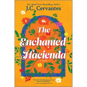 The Enchanted Hacienda: A Novel by J.C. Cervantes [Paperback Book]