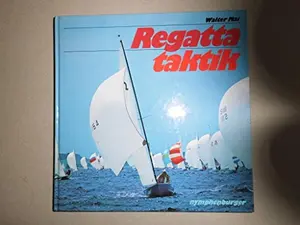 USED-Regattataktik für Anfänger und Fortgeschrittene by Walter Mai (Hardcover)