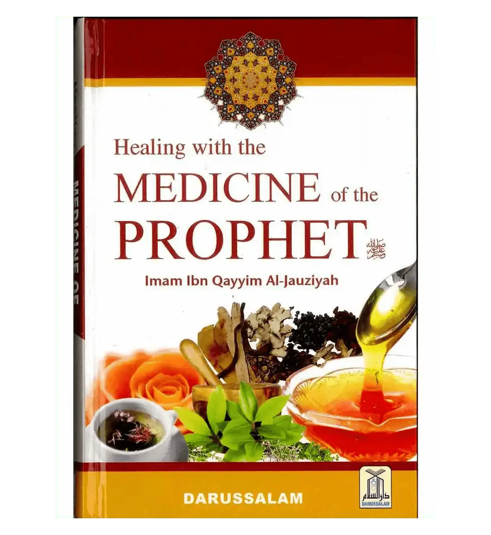 Healing with the Medicine of the Prophet صلی الله علیه وآلهِ وسلم : Coloured Edition