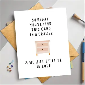 Romantic Love Card for Him Her, Someday You'll Find This Card in a Drawer, Anniversary Valentine Card, Sweet Keepsake Card