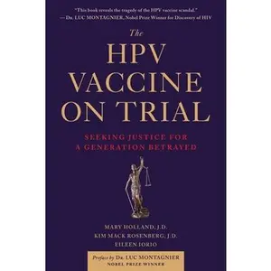 USED Book - The Hpv Vaccine on Trial: Seeking Justice for a Generation Betrayed by Holland, Mary (Paperback) - english