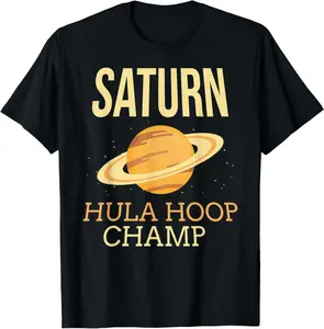 100% Cotton Saturn Hula Hoop Champ Saturn T Shirt Saturn Planet Shirt