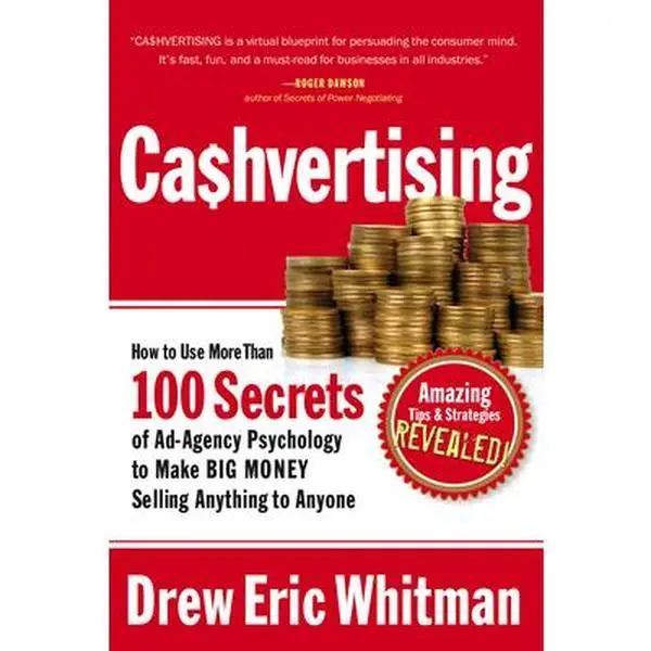 USED Book - Cashvertising: How to Use More Than 100 Secrets of Ad-Agency Psychology to Make Big Money Selling Anything to Anyone by Whitman, Drew Eric (Paperback) - english