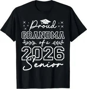 100% Cotton Funny Senior Grandma Class of 2026 Proud Grandma of Graduate T-Shirt