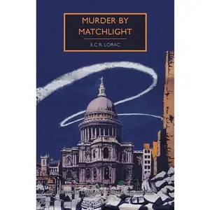 USED-Murder by Matchlight by Lorac, E. C. R. (Paperback)
