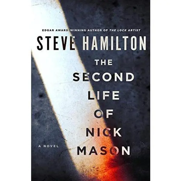 Used The Second Life of Nick Mason Book - Steve Hamilton’s Hardcover English Literature & Art Novel, New York Times Bestselling Author Work for Fans of Crime Thrillers (Double Life Theme)