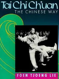 USED-Tai-Chi Ch'Uan: The Chinese Way by Foen Tjoeng Lie (Paperback)
