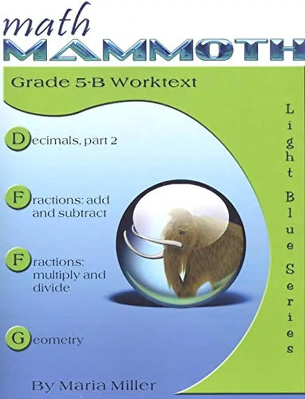 USED Book - Math Mammoth Light Blue Series Grade 5-B Worktext by Taina Maria Miller (Paperback)
