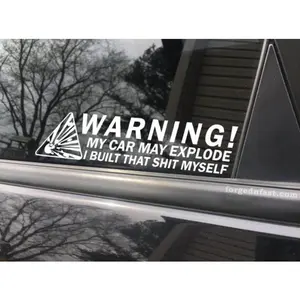 Warning my car may explode I built that sh*t myself funny car sticker decal