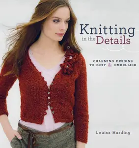 USED-Knitting in the Details: Charming Designs to Knit and Embellish by Louisa Harding (Paperback)