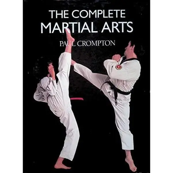USED-The Complete Martial Arts by Paul Crompton (Hardcover)