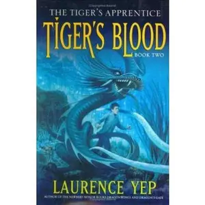 USED-Tiger's Blood: The Tiger's Apprentice, Book Two by Laurence Yep (Hardcover)