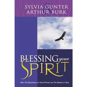 USED-Blessing Your Spirit by Arthur Burk (Paperback)