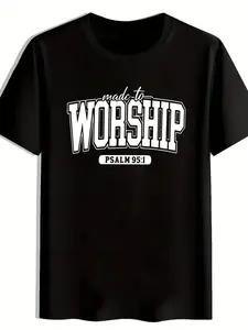 [ T-Shirt] Black Short-Sleeved Graphic Tee for Men - Bold 'WORSHIP' Print with 'made to' in Cursive Above, Featuring 'PSALM 95:1' in a Rectangle Below, Relaxed Fit, Round Neckline, Ideal for Casual Wear and Every Day Inspiration.